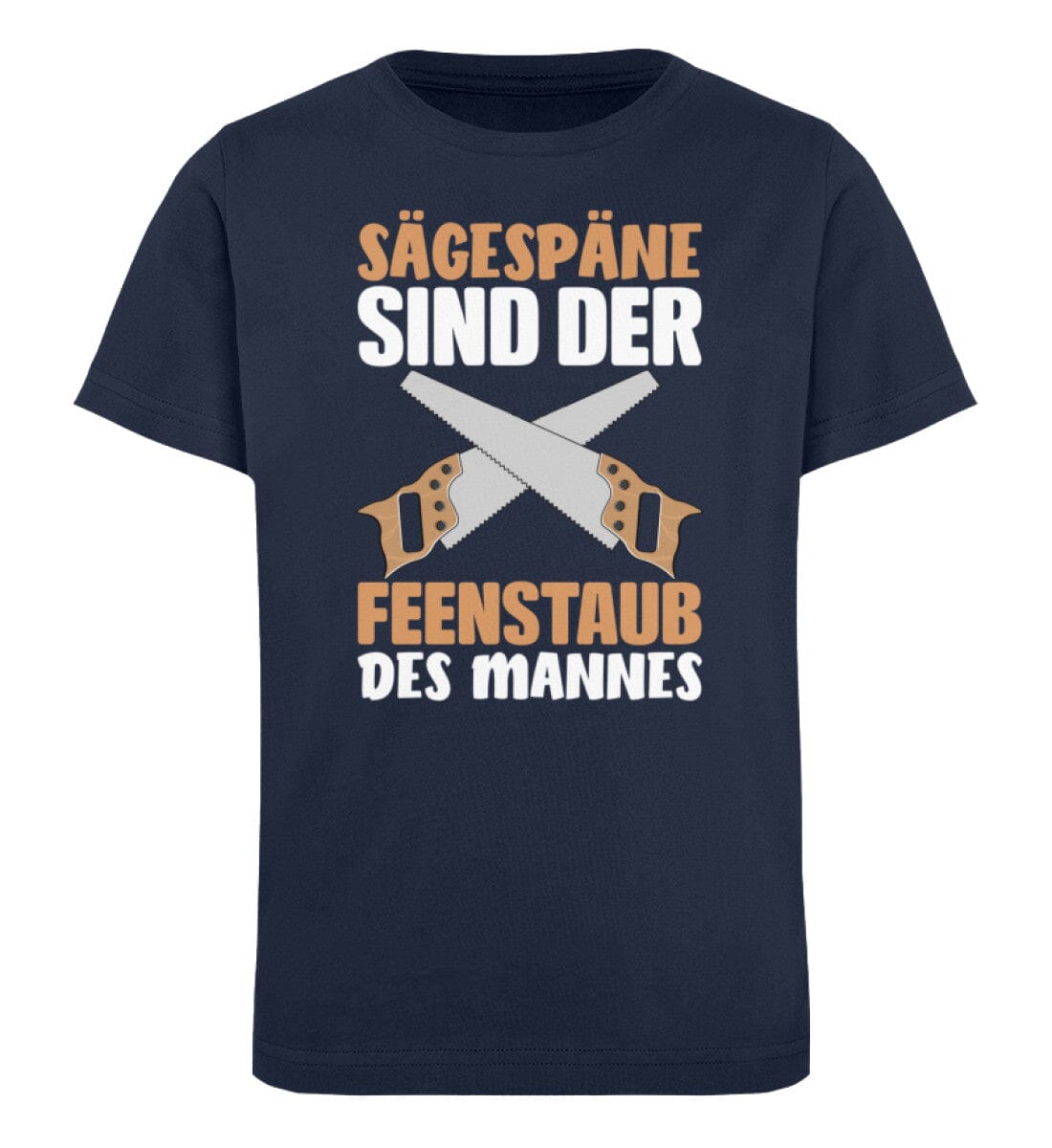 SÄGESPÄNE SIND DER FEENSTAUB DES MANNES - Kinder Bio Shirt French Navy 12/14 (152/164) 
