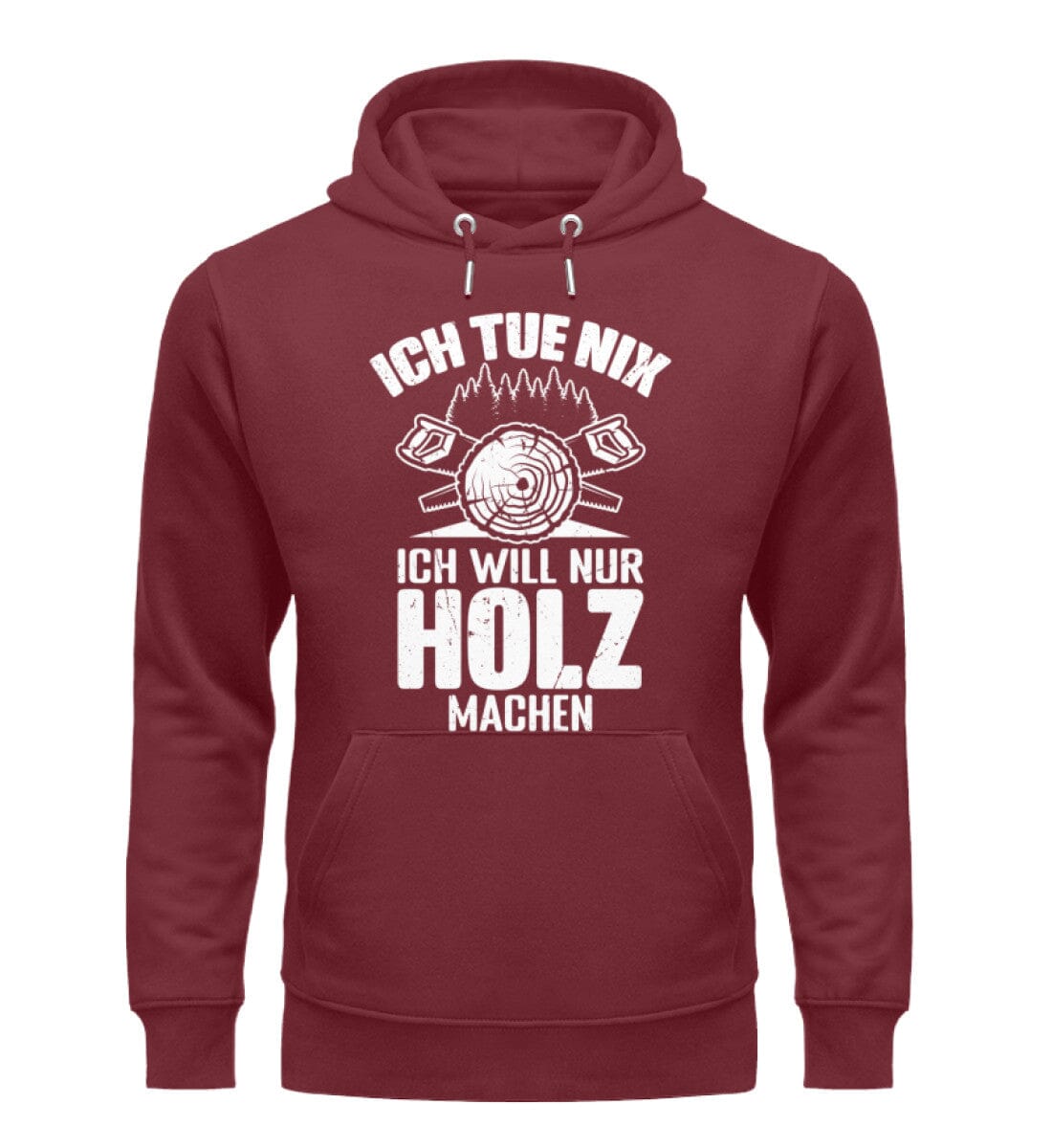 Will nur Holz machen - Unisex Premium Bio Hoodie Burgundy S 