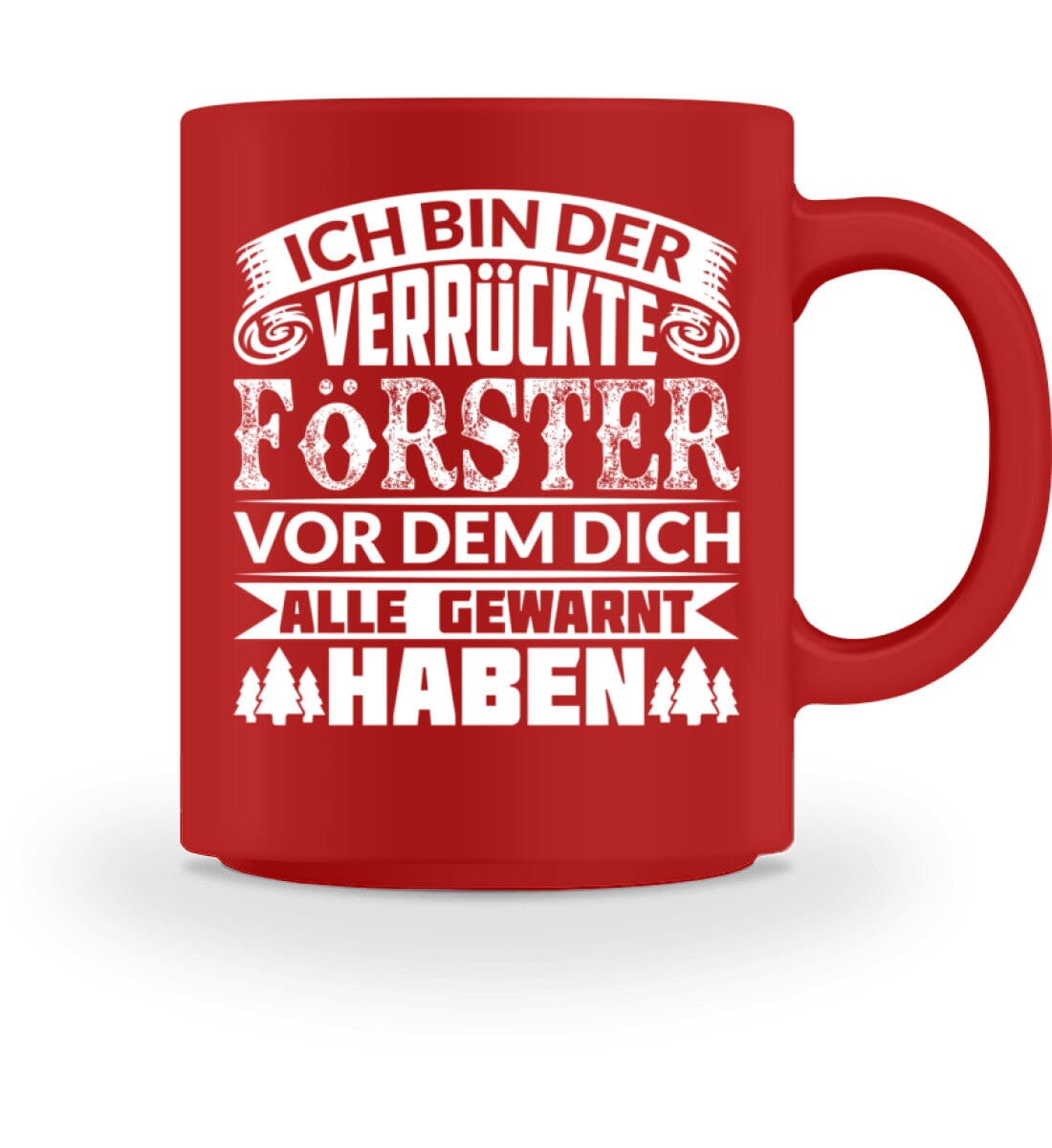 Verrückter Förster - Tasse Red M 