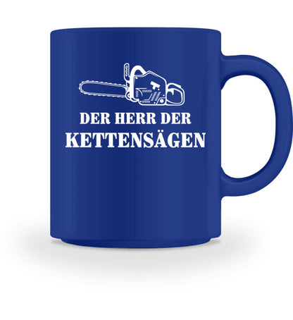 DER HERR DER KETTENSÄGEN - Tasse Royal M 