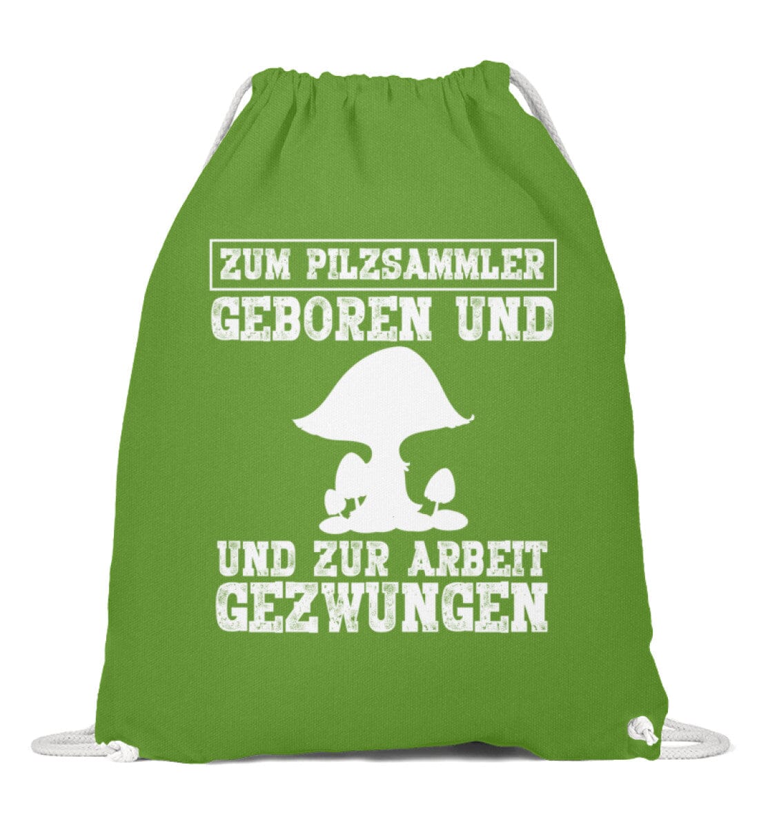 Zum Pilzsammler geboren - Baumwoll Gymsac LimeGreen 37cm-46cm 