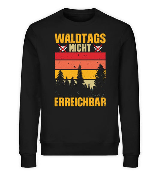 Waldtags nicht erreichbar - Unisex Bio Sweatshirt Black XS 