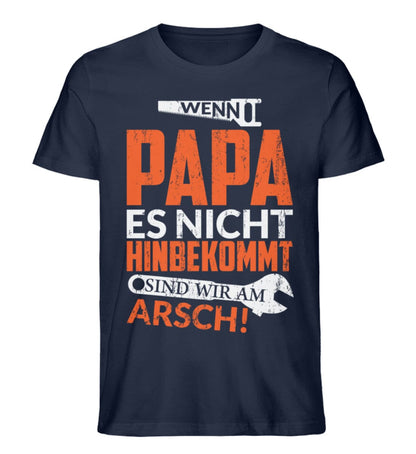 Wenn Papa es nicht hinbekommt - Unisex Premium Bio Shirt French Navy XS 