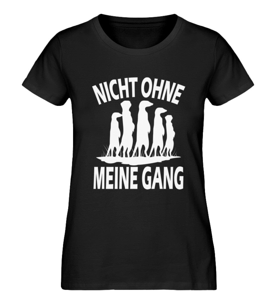 Nicht ohne meine Gang Erdmännchen - Damen Premium Bio Shirt Black XS 