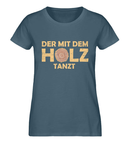 Der mit dem Holz tanzt - Damen Premium Bio Shirt Stargazer S 