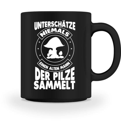 Unterschätze niemals einen Pilzsammler - Tasse Black M 