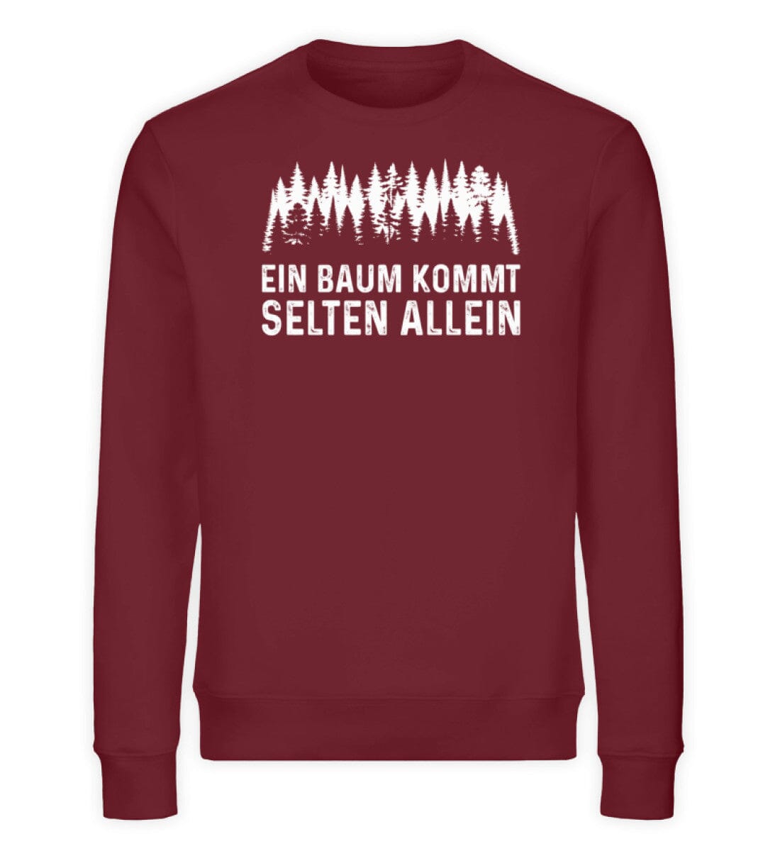 Baum kommt selten allein - Unisex Bio Sweatshirt Burgundy S 