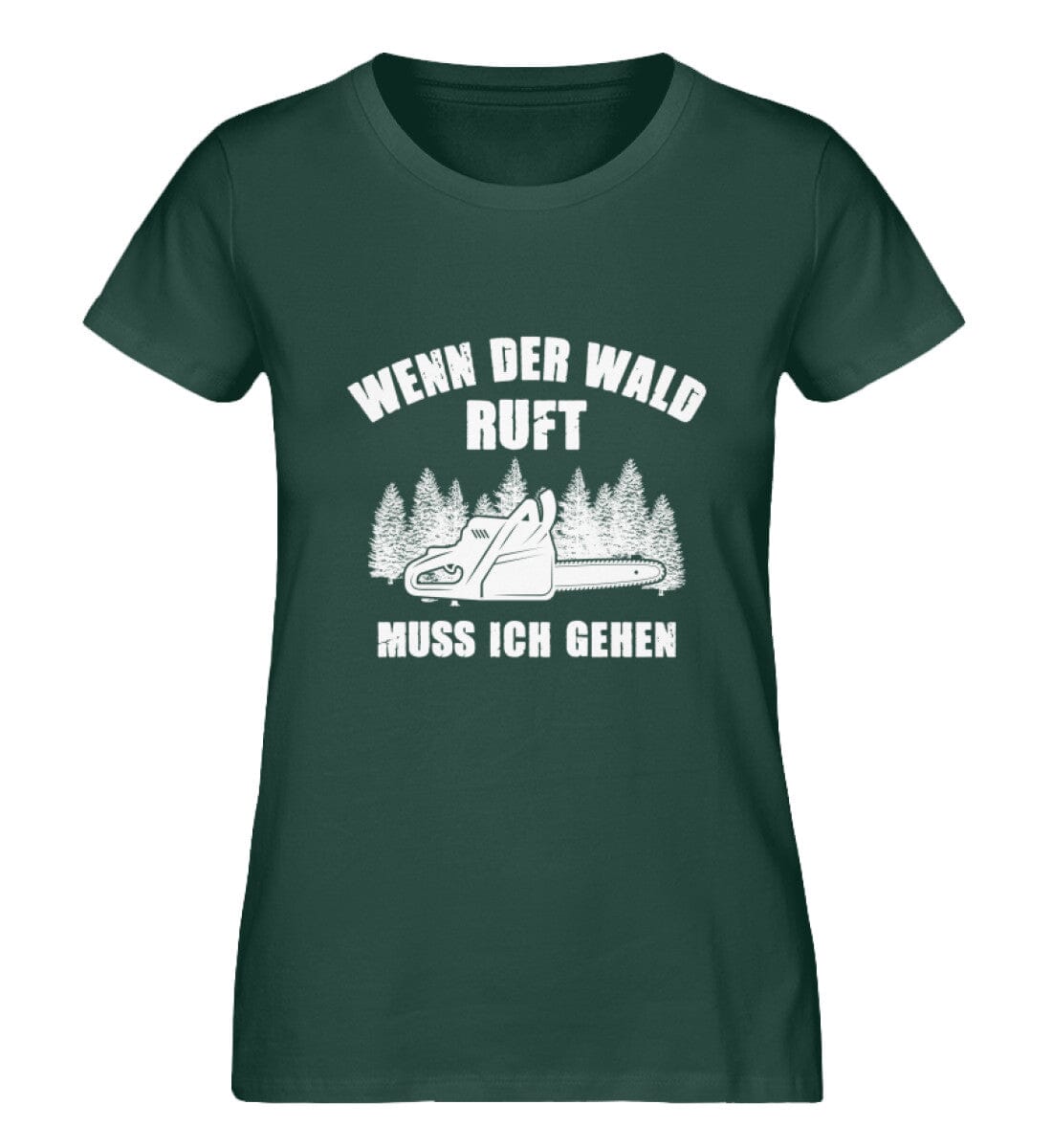WENN DER WALD RUFT MUSS ICH GEHEN - Damen Premium Bio Shirt Glazed Green S 