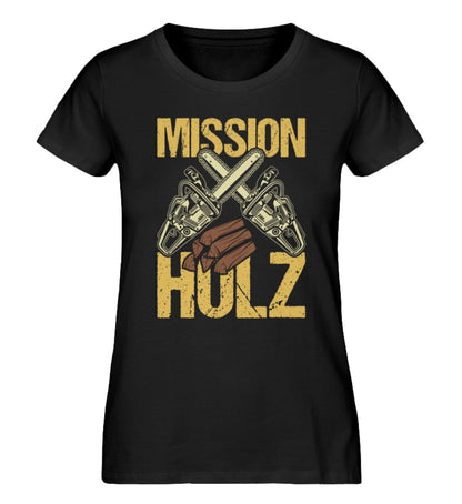 Meine Mission Holz - Damen Premium Bio Shirt Black XS 
