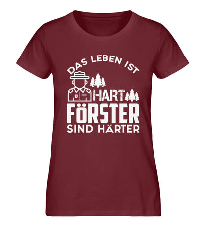 Förster sind härter - Damen Premium Bio Shirt Burgundy S 